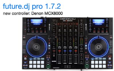 future.dj pro 1.7.2 with Denon MCX8000 support